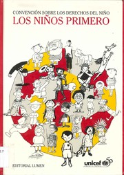 Cover of: Los niños primero: convención sobre los derechos del niño