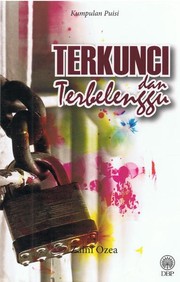 Cover of: Kumpulan Puisi: Terkunci dan Terbelenggu by 