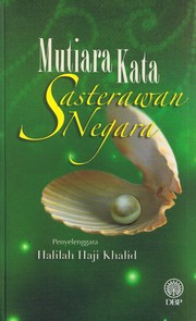 Cover of: Mutiara Kata Sasterawan Negara by 