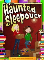 Cover of: The haunted sleepover by Nancy K. Wallace