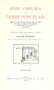 Cover of: Bow, Chelsea, and Derby porcelain. by William Bemrose