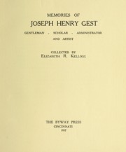 Cover of: Memories of Joseph Henry Gest: gentleman, scholar, administrator and artist