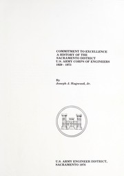 Cover of: Commitment to excellence: a history of the Sacramento District, U.S. Army Corps of Engineers, 1929-1973