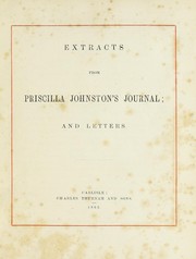 Cover of: Extracts from Priscilla Johnston's journal and letters by Priscilla Johnston