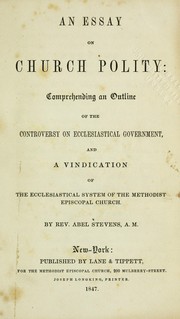 Cover of: AN ESSAY ON CHURCH POLITY by Abel Stevens