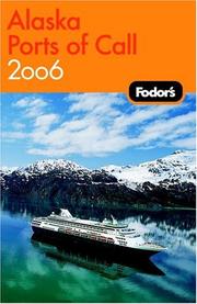 Fodor S Alaska Ports Of Call 2006 December 6 2005