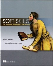 Cover of: Soft Skills: The software developer's life manual