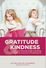 Cover of: Gratitude kindness: A modern parents guide to raising children in an era of entitlement by 