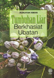 Cover of: Tumbuhan Liar Berkhasiat Ubatan