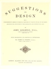 Cover of: Suggestions in design: being a comprehensive series of original sketches in various styles of ornament : arranged for application in the decorative and constructive arts