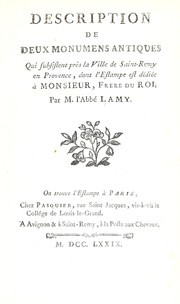 Description de deux monumens antiques qui subsistent près la ville de Saint-Remy en Provence ... by Lamy, C. abbé