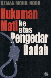 Hukuman Mati Ke Atas Pengedar Dadah