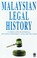 Cover of: Malaysian Legal History