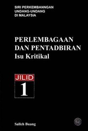 Cover of: Perlembagaan Dan Pentadbiran: Isu Kritikal by 