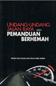 Cover of: Undang-undang Jalan Raya dan Pemanduan Berhemah