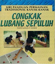 Cover of: Siri Panduan Permainan Tradisional Kanak-Kanak: Congkak Lubang Sepuluh by 