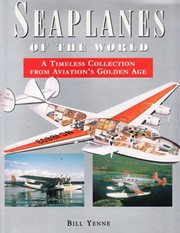 Cover of: Seaplanes of the world by Bill Yenne