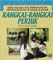 Cover of: Siri Panduan Permainan Tradisional Kanak-Kanak: Rangkai-Rangkai Periuk