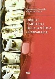 Cover of: Objeto y método de la política comparada