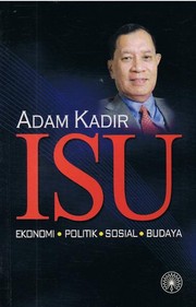 Cover of: Isu Ekonomi Politik Sosial Budaya by Adam Kadir