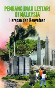 Cover of: Pembangunan Lestari Di Malaysia: Harapan dan Kenyataan