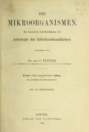 Cover of: Die Mikroorganismen: Mit besonderer Berücksichtigung der Aetiologie der ...