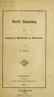 Cover of: Norsk navnebog, eller, Samling of mandsnavne or kvindenavne: av I. Aasen