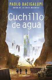 Cuchillo de agua by Paolo Bacigalupi