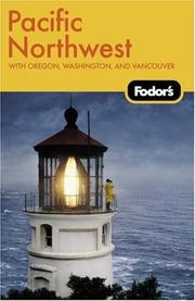 Cover of: Fodor's Pacific Northwest, 16th Edition by Fodor's