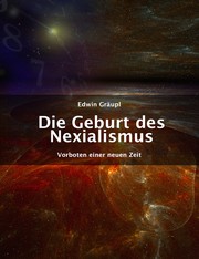 Cover of: Die Geburt des Nexialismus by 