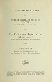 Cover of: Comparison of by-laws of School District No. One, Denver (adopted by the Board January 12, l9l6) and by Denver (Colo.). School Survey Committee