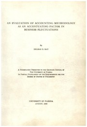 Cover of: An evaluation of accounting methodology as an accentuating factor in business fluctuations by Delmas Dennis Ray
