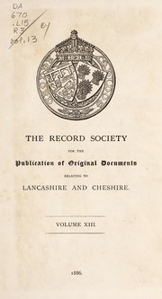 Cover of: A list of the Lancashire wills proved within the archdeaconry of Richmond, and now preserved in Somerset House, London: from A.D. 1475 to [1748]