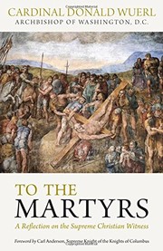 Cover of: To the Martyrs: A Reflection on the Supreme Christian Witness
