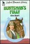 Huntsman's Folly by Vivian Stuart