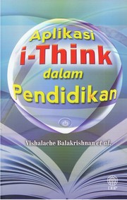 Cover of: Aplikasi i-Think Dalam Pendidikan by Vishalache Balakrishnan