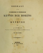 Cover of: Bijdrage tot de ontleedkundige en physiologische kennis der horens van het rundvee by Alexander Numan