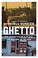 Cover of: Ghetto : the invention of a place, the history of an idea