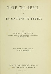 Cover of: Vince the rebel: or, The sanctuary in the bog