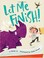 Cover of: Let Me Finish!
