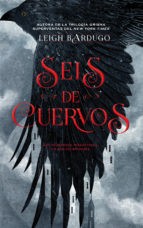 Cover of: Seis de cuervos by Leigh Bardugo