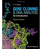 Gene cloning and DNA analysis : an introduction. - 7. edición by T. A. Brown