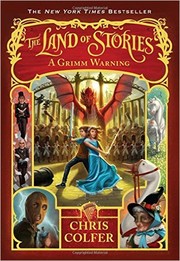 Cover of: The Land of Stories A Grimm Warning