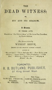 Cover of: The dead witness, or, Sin and its shadow: a drama in three acts