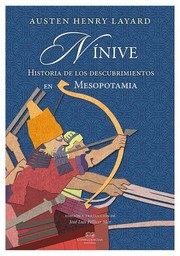 Cover of: Nínive: : Historia de los descubrimientos en Mesopotamia
