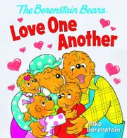 Cover of: The Berenstain Bears Love One Another