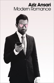 Modern Romance by Aziz Ansari, Eric Klinenberg