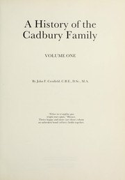 A history of the Cadbury family by John F. Crosfield