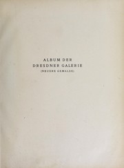 Cover of: Album der Dresdner Galerie by Gemäldegalerie (Dresden, Germany)