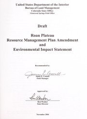Draft Roan Plateau resource management plan amendment and environmental impact statement by United States. Bureau of Land Management. Colorado State Office